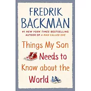 Things My Son Needs to Know about the World