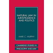 Natural Law in Jurisprudence and Politics