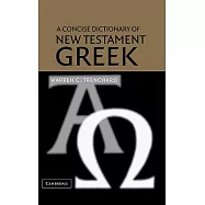 A Concise Dictionary of New Testament Greek