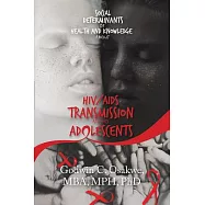 Social Determinants of Health and Knowledge About HIV/AIDS Transmission Among Adolescents