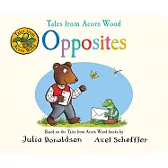 Tales from Acorn Wood: Opposites