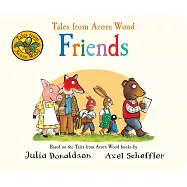 Tales from Acorn Wood: Friends