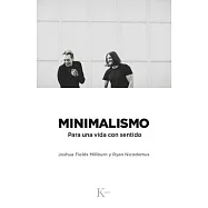 Minimalismo: Para Una Vida Con Sentido
