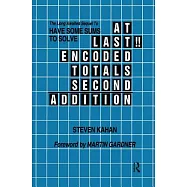 At Last!! Encoded Totals Second Addition: The Long-Awaited Sequel to Have Some Sums to Solve