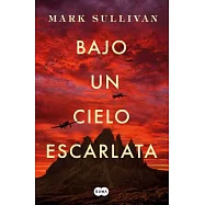 Bajo un cielo escarlata / Beneath a Scarlet Sky