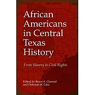 African Americans in Central Texas History: From Slavery to Civil Rights