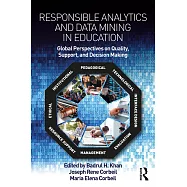 Responsible Analytics and Data Mining in Education: Global Perspectives on Quality, Support, and Decision Making