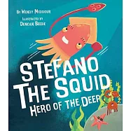 Stefano the Squid: Hero of the Deep