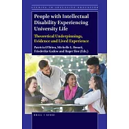 People With Intellectual Disability Experiencing University Life: Theoretical Underpinnings, Evidence and Lived Experience