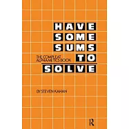 Have Some Sums to Solve: The Compleat Alphametics Book