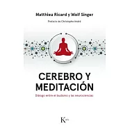 Cerebro y meditación / Beyond the Self: Diálogo entre el budismo y las neurociencias / Conversations Between Buddhism and Neuros