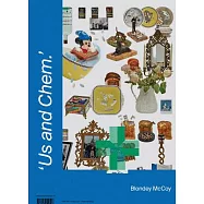 Blondey McCoy: Us and Chem