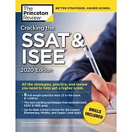 The Princeton Review Cracking the SSAT & ISEE 2020: All the Strategies, Practice, and Review You Need to Help Get a