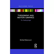 Typography and Motion Graphics: The &rsquo;reading-Image&rsquo;