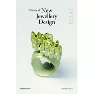 Masters of New Jewellery Design: Eclat