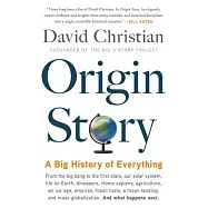 Origin Story: A Big History of Everything