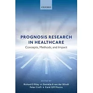 Prognosis Research in Healthcare: Concepts, Methods, and Impact