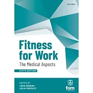 Fitness for Work: The Medical Aspects