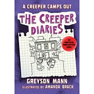 A Creeper Camps Out: The Creeper Diaries, an Unofficial Minecrafters Novel, Book Eleven