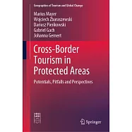 Cross-Border Tourism in Protected Areas: Potentials, Pitfalls and Perspectives