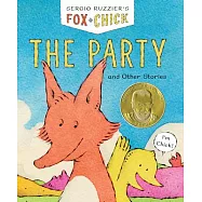 Fox & Chick: The Party: And Other Stories