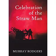 Celebration of the Straw Man