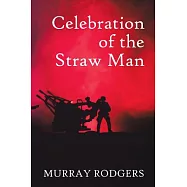 Celebration of the Straw Man
