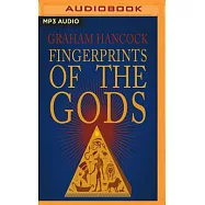 Fingerprints of the Gods: The Quest Continues