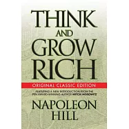 Think and Grow Rich: Original Classic Edition