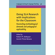 Doing SLA Research with Implications for the Classroom: Reconciling methodological demands and pedagogical