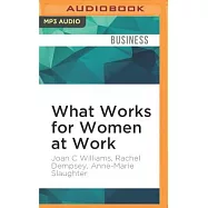 What Works for Women at Work: Four Patterns Working Women Need to Know