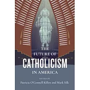 The Future of Catholicism in America