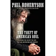 The Theft of America&rsquo;s Soul: Blowing the Lid Off the Lies That Are Destroying Our Country, Library Edition