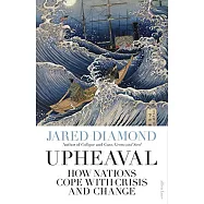 Upheaval: How Nations Cope with Crisis and Change