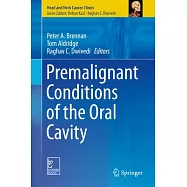 Premalignant Conditions of the Oral Cavity