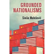 Grounded Nationalisms: A Sociological Analysis