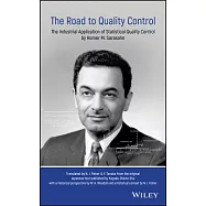 The Road to Quality Control: The Industrial Application of Statistical Quality Control by Homer M. Sarasohn
