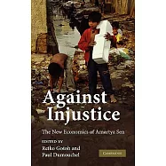 Against Injustice: The New Economics of Amartya Sen