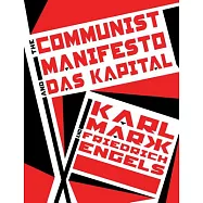 The Communist Manifesto and Das Kapital