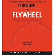 Turning the Flywheel CD: A Monograph to Accompany Good to Great
