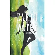 Earth and Water