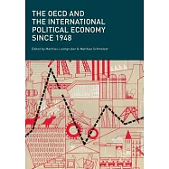 The OECD and the International Political Economy Since 1948