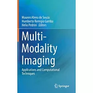 Multi-Modality Imaging: Applications and Computational Techniques