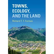 Towns, Ecology, and the Land