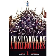 I’m Standing on a Million Lives 1