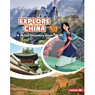 Explore China: A Mulan Discovery Book