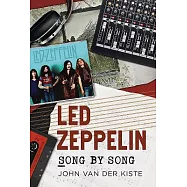Led Zeppelin: Song by Song