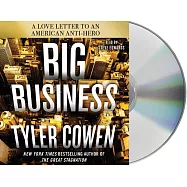 Big Business: A Love Letter to an American Anti-Hero