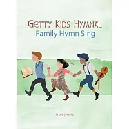 Getty Kids Hymnal: Family Hymn Sing, Piano / Vocal
