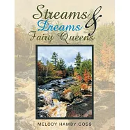 Streams & Dreams & Fairy Queens